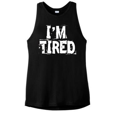 I'm Tired Ladies PosiCharge Tri-Blend Wicking Tank