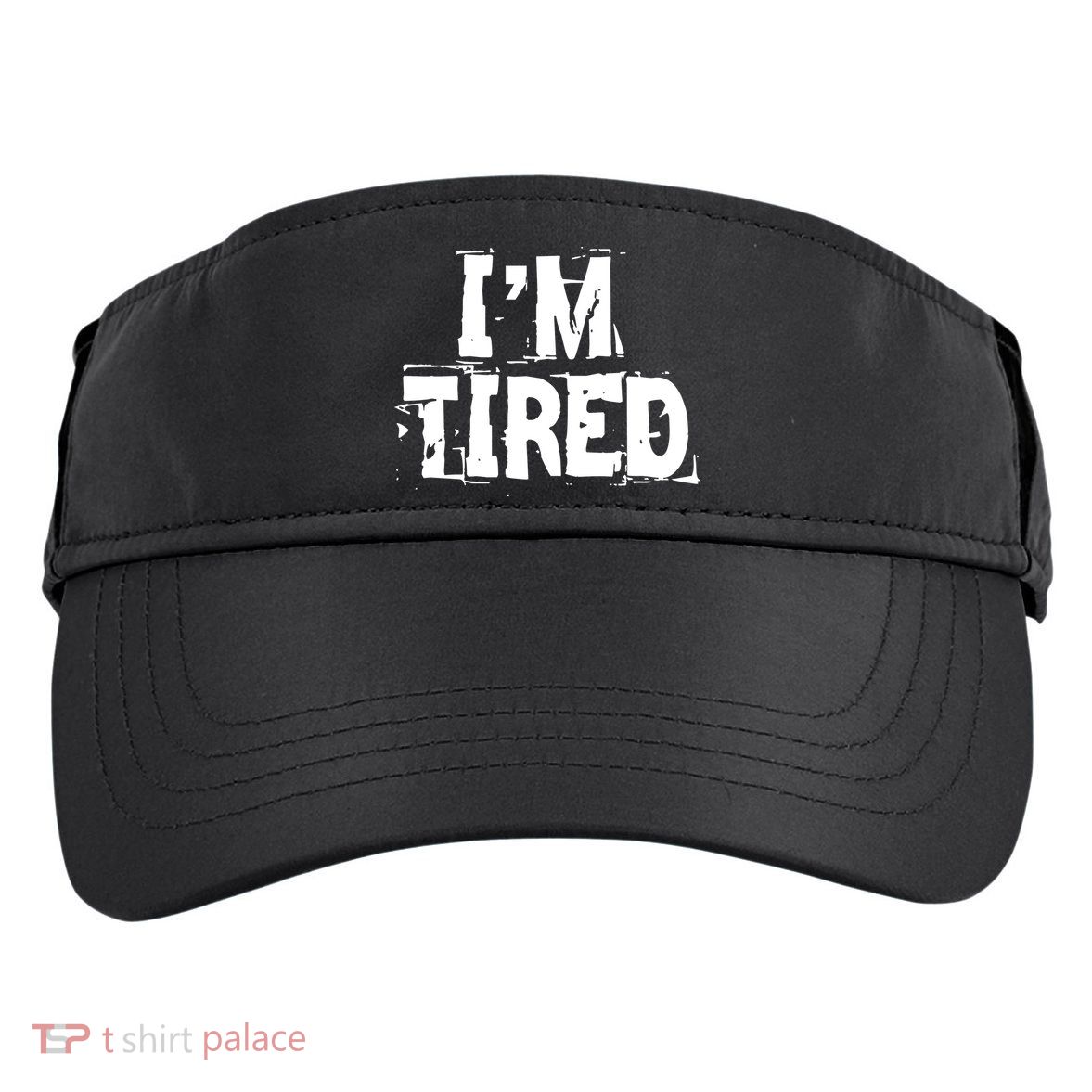 I'm Tired Adult Drive Performance Visor