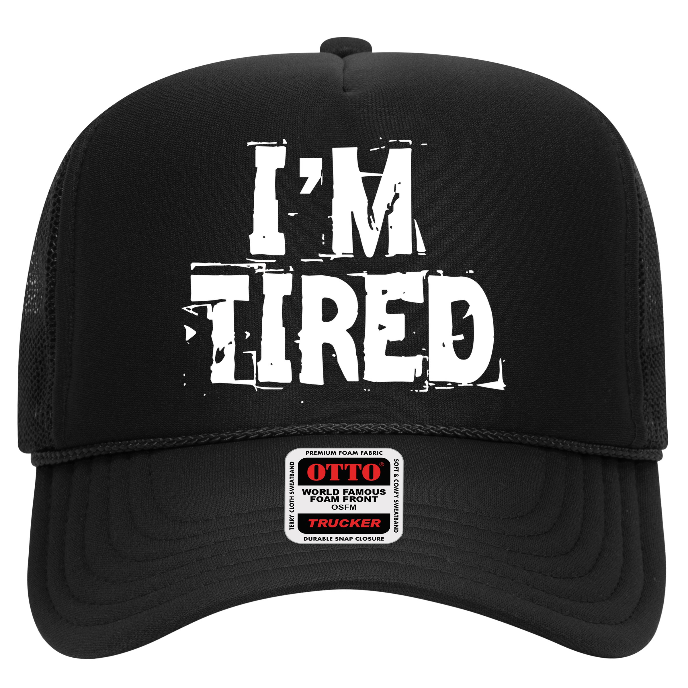 I'm Tired Hat
