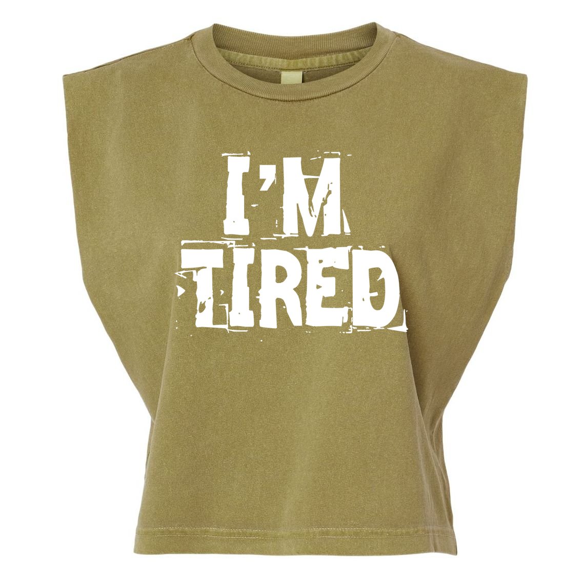 I'm Tired Garment-Dyed Women's Muscle Tee