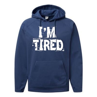 I'm Tired Performance Fleece Hoodie