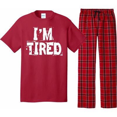 I'm Tired Pajama Set