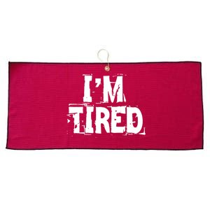 I'm Tired Large Microfiber Waffle Golf Towel