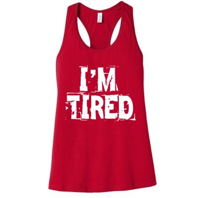 I'm Tired Womens Tank Top