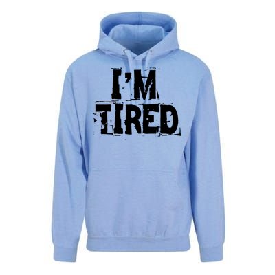 I'm Tired Unisex Surf Hoodie