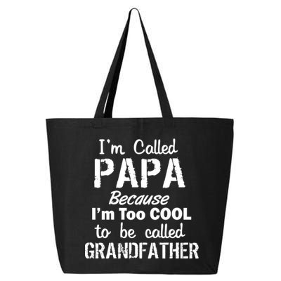 I'm Too Cool To Be Called Grandfather Papa 25L Jumbo Tote