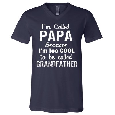 I'm Too Cool To Be Called Grandfather Papa V-Neck T-Shirt