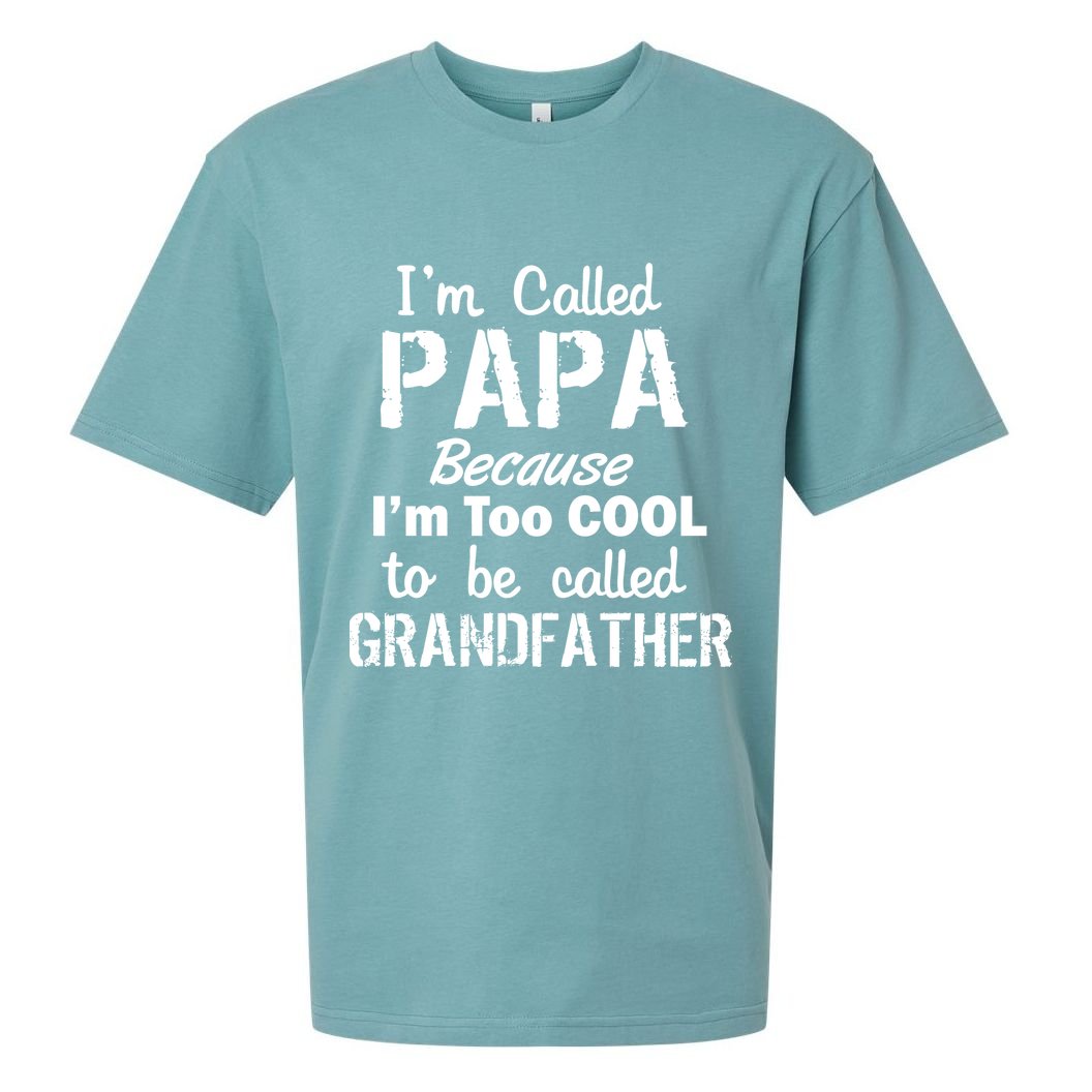I'm Too Cool To Be Called Grandfather Papa Sueded Cloud Jersey T-Shirt