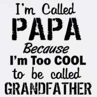 I'm Too Cool To Be Called Grandfather Papa Garment-Dyed Sweatshirt