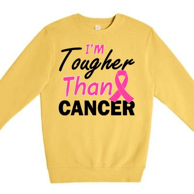 I'm Tougher Than Cancer Premium Crewneck Sweatshirt