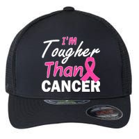 I'm Tougher Than Cancer Flexfit Unipanel Trucker Cap