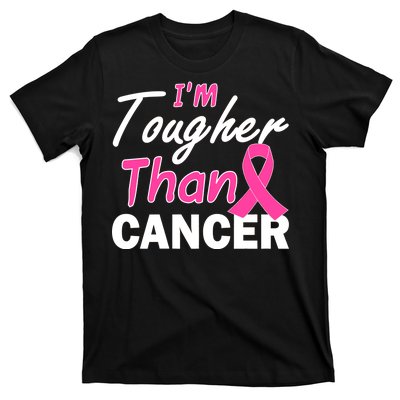 I'm Tougher Than Cancer T-Shirt