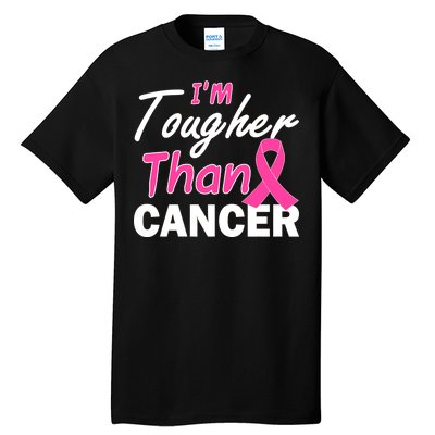 I'm Tougher Than Cancer Tall T-Shirt