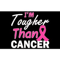 I'm Tougher Than Cancer Bumper Sticker