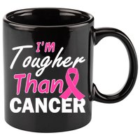 I'm Tougher Than Cancer 11oz C Handle Ceramic Mug