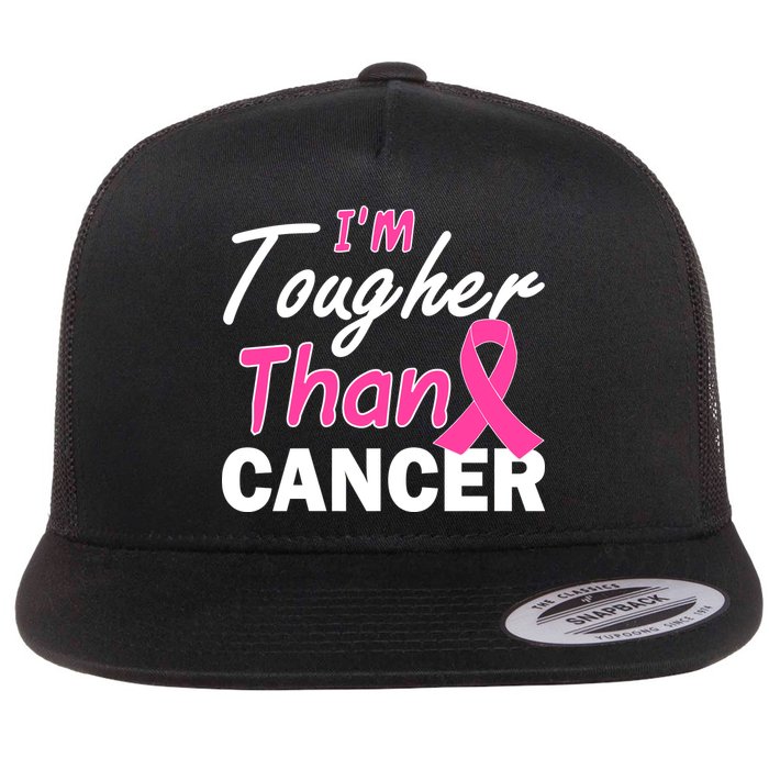 I'm Tougher Than Cancer Flat Bill Trucker Hat