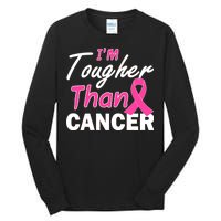 I'm Tougher Than Cancer Tall Long Sleeve T-Shirt