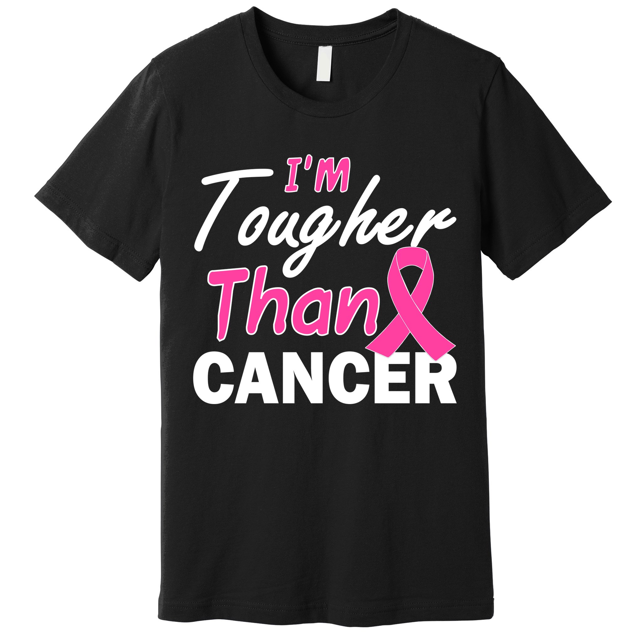 I'm Tougher Than Cancer Premium T-Shirt