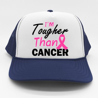 I'm Tougher Than Cancer Trucker Hat