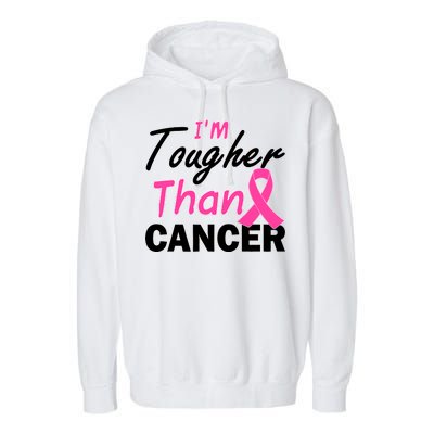 I'm Tougher Than Cancer Garment-Dyed Fleece Hoodie