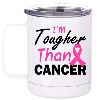 I'm Tougher Than Cancer 12 oz Stainless Steel Tumbler Cup