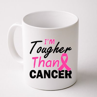 I'm Tougher Than Cancer Coffee Mug