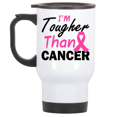 I'm Tougher Than Cancer Stainless Steel Travel Mug