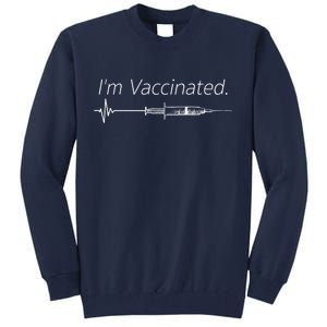 I'm Vaccinated Shot Tall Sweatshirt