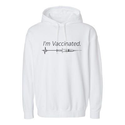 I'm Vaccinated Shot Garment-Dyed Fleece Hoodie