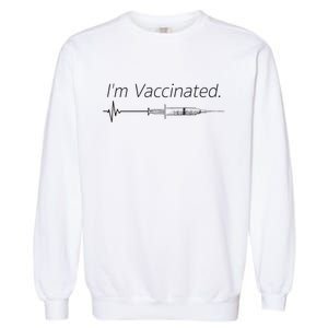 I'm Vaccinated Shot Garment-Dyed Sweatshirt