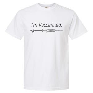 I'm Vaccinated Shot Garment-Dyed Heavyweight T-Shirt