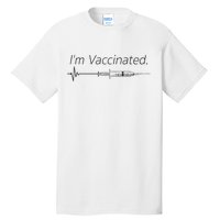 I'm Vaccinated Shot Tall T-Shirt