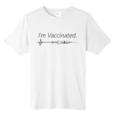 I'm Vaccinated Shot Tall Fusion ChromaSoft Performance T-Shirt