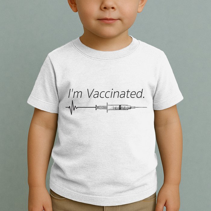 I'm Vaccinated Shot Toddler T-Shirt