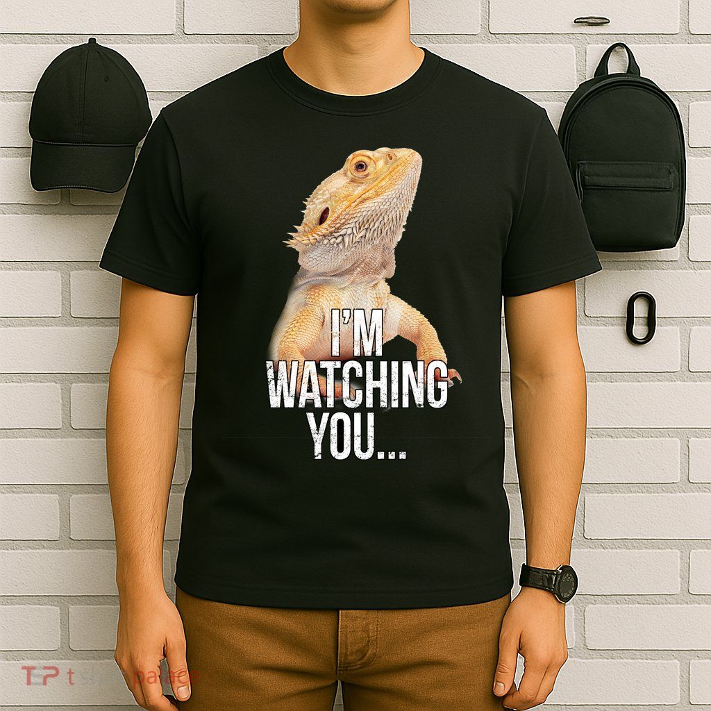 I'm watching you... T-Shirt