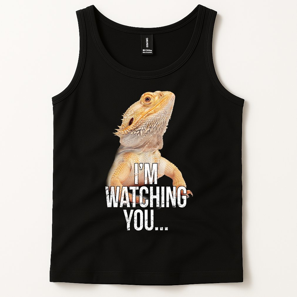 I'm watching you... Tank Top