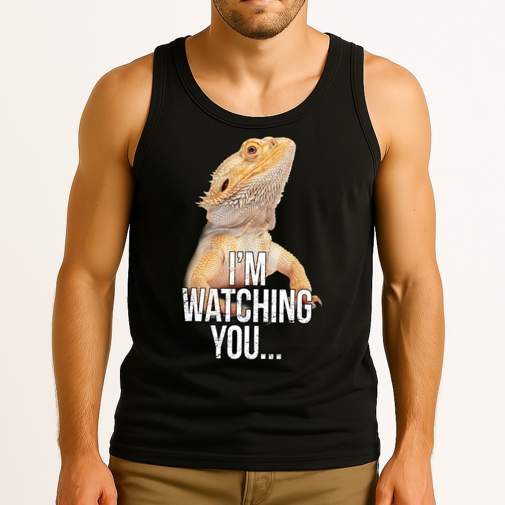 I'm watching you... Tank Top