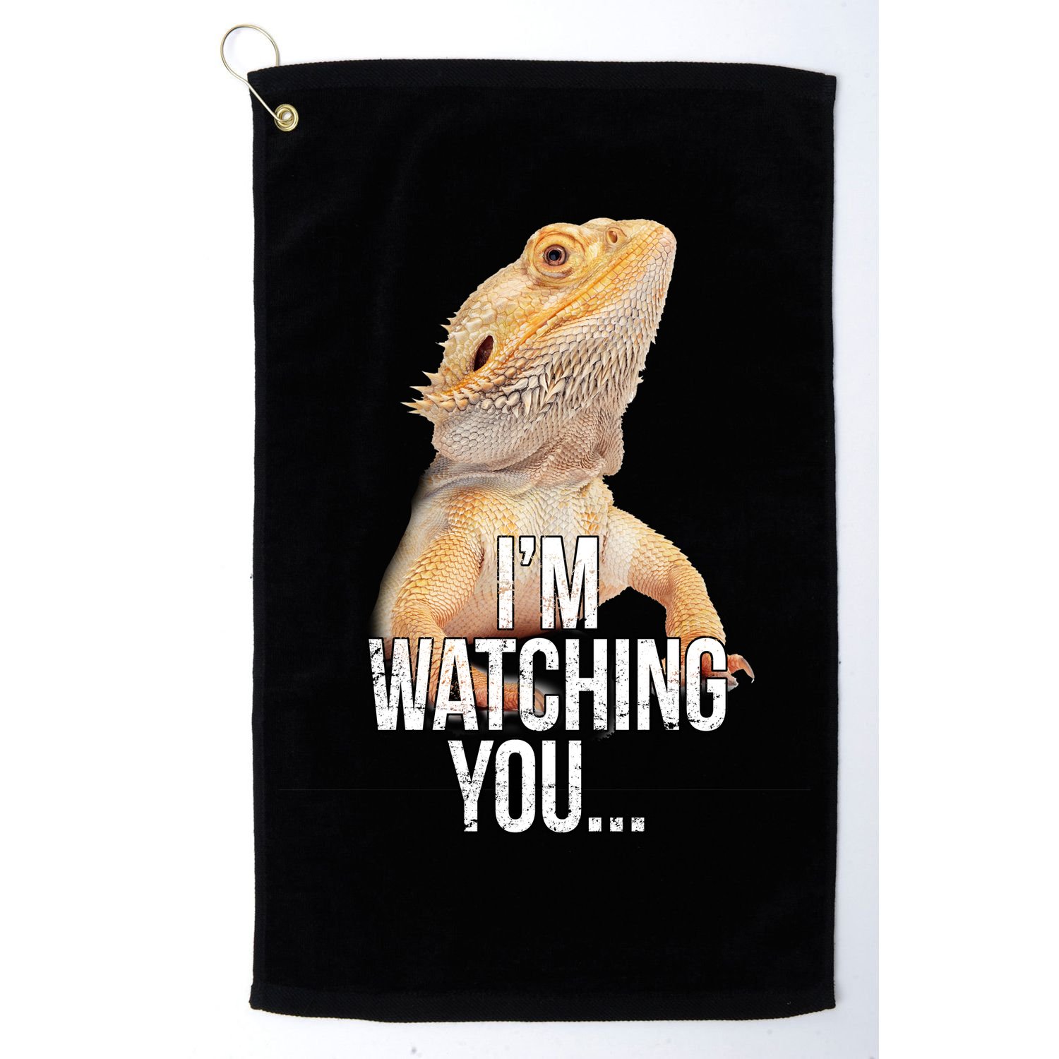 I'm watching you... Golf Towel