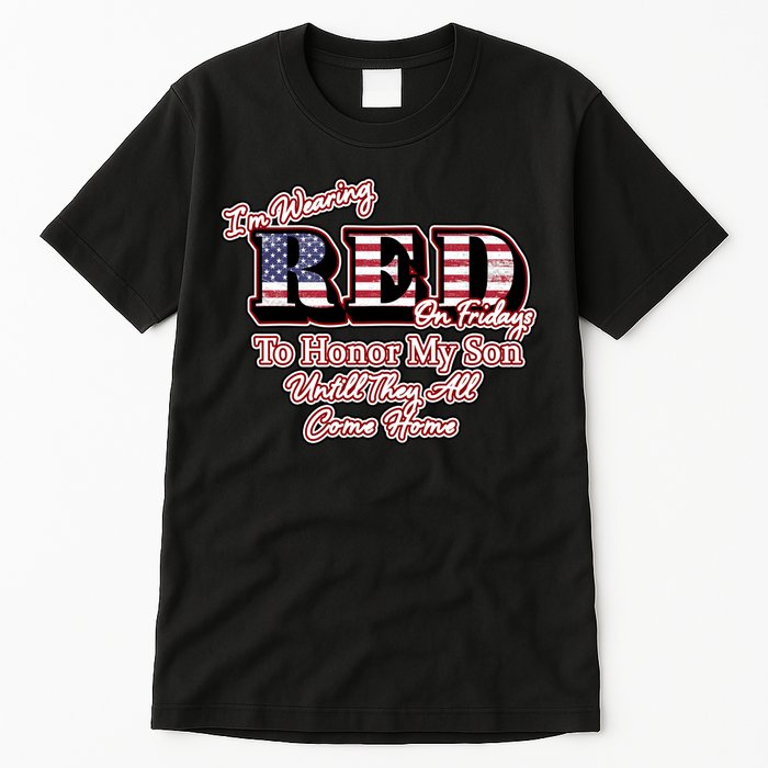 I'm Wearing Red On Fridays Until They All Come Home Tall T-Shirt