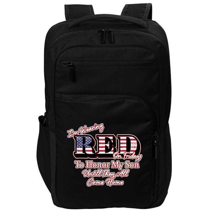 I'm Wearing Red On Fridays Until They All Come Home Impact Tech Backpack