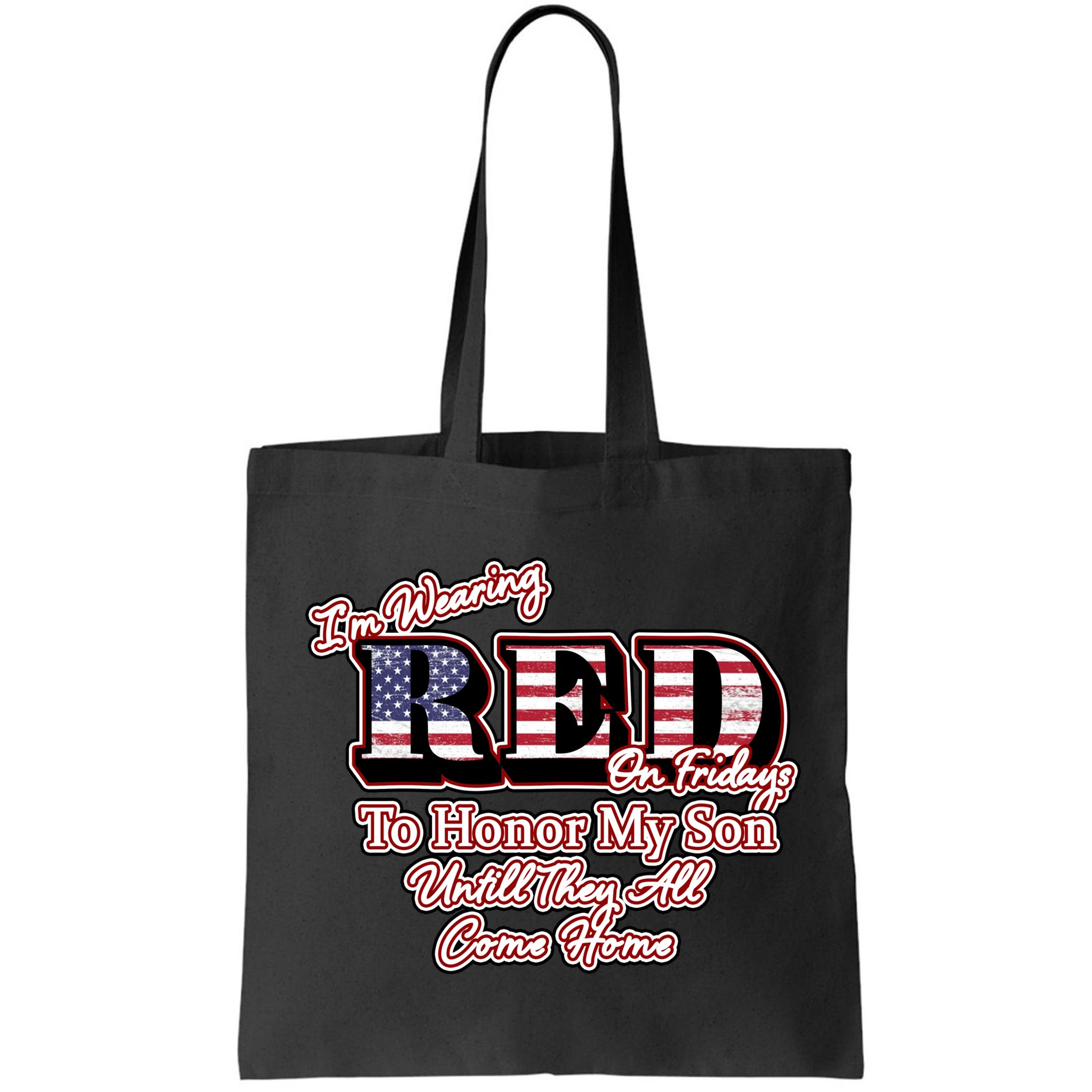 I'm Wearing Red On Fridays Until They All Come Home Bag