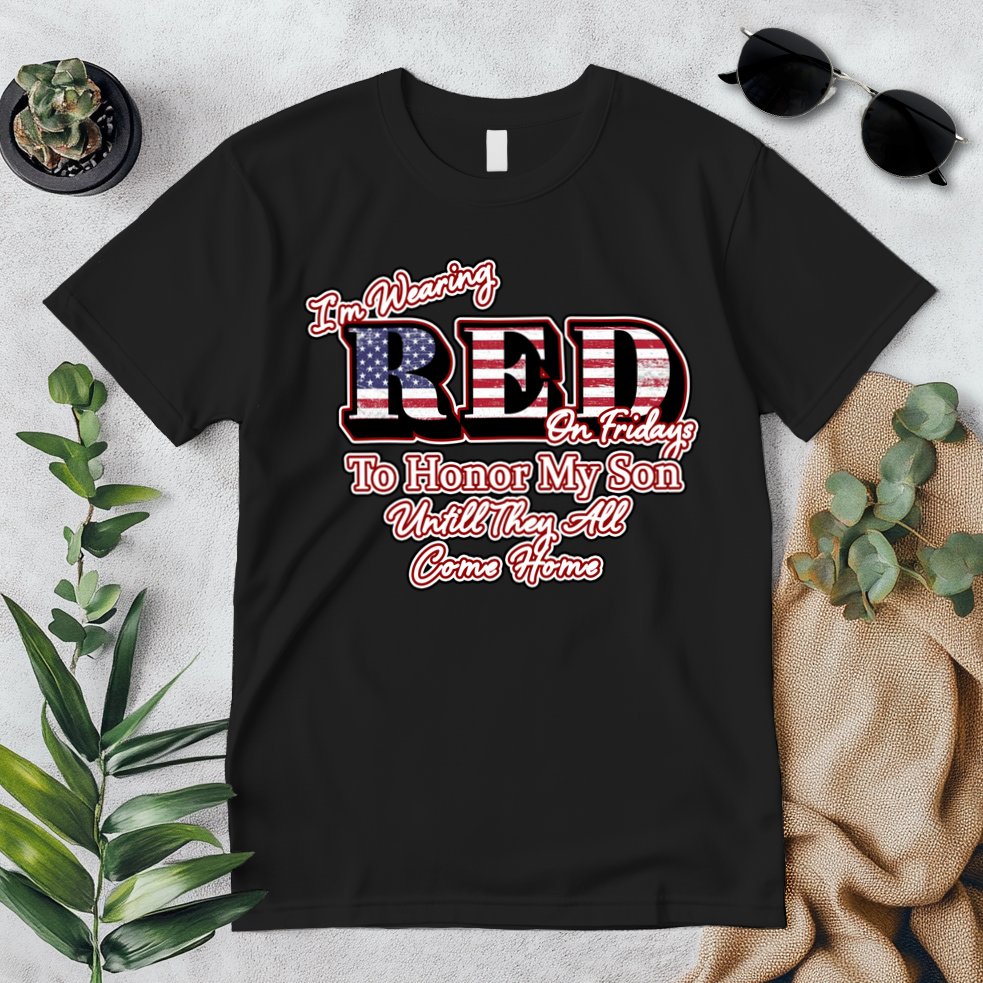 I'm Wearing Red On Fridays Until They All Come Home Premium T-Shirt