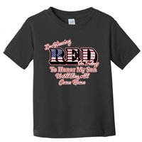 I'm Wearing Red On Fridays Until They All Come Home Toddler T-Shirt
