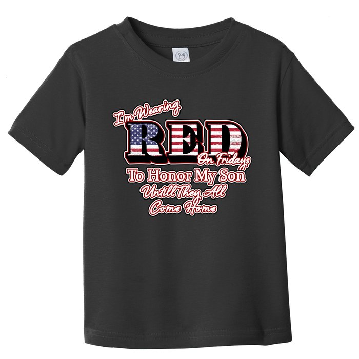 I'm Wearing Red On Fridays Until They All Come Home Toddler T-Shirt
