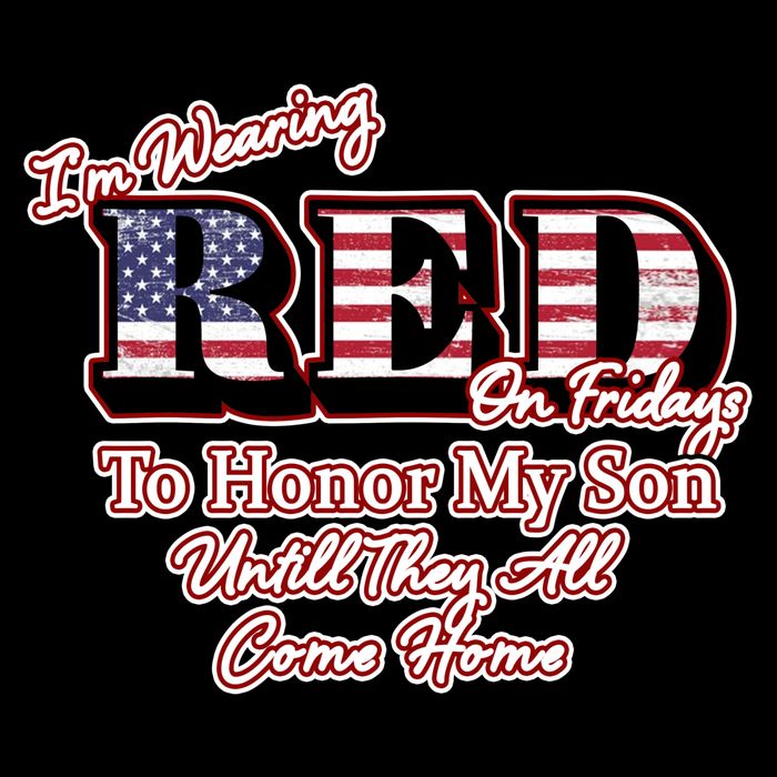 I'm Wearing Red On Fridays Until They All Come Home Toddler T-Shirt