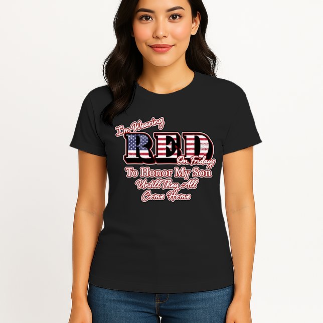 I'm Wearing Red On Fridays Until They All Come Home Womens T-Shirt