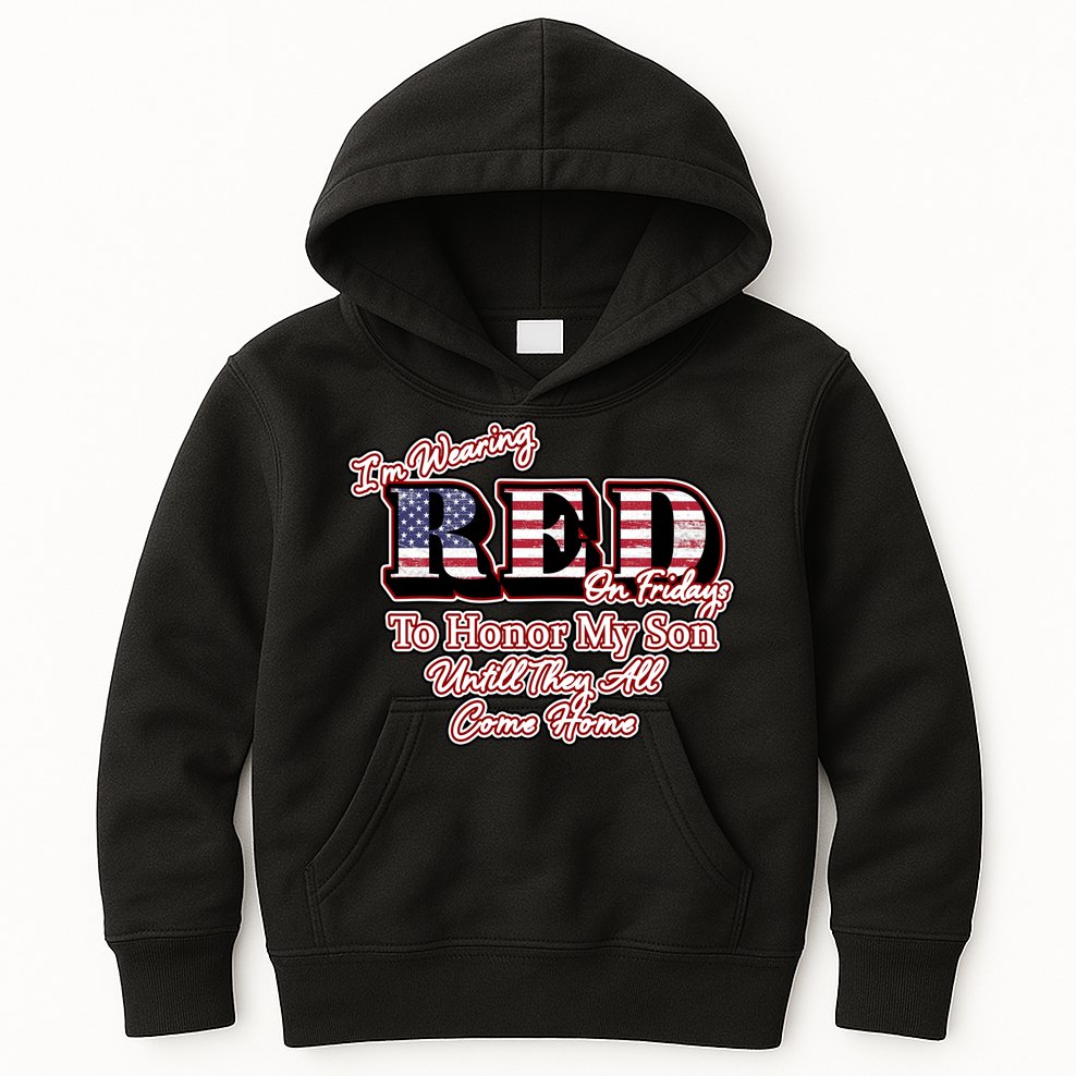 I'm Wearing Red On Fridays Until They All Come Home Kids Hoodie