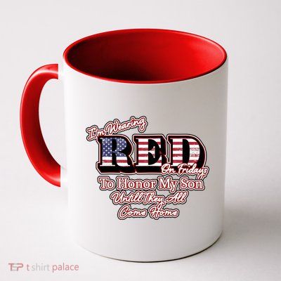 I'm Wearing Red On Fridays Until They All Come Home Coffee Mug