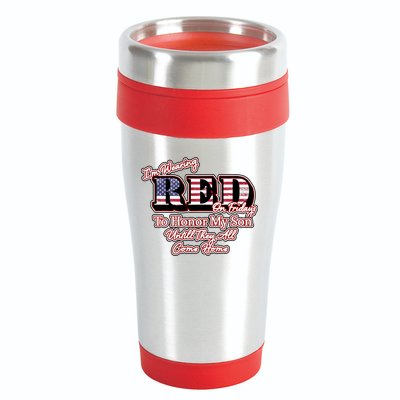 I'm Wearing Red On Fridays Until They All Come Home 16oz Travel Tumbler