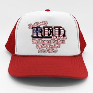 I'm Wearing Red On Fridays Until They All Come Home Trucker Hat